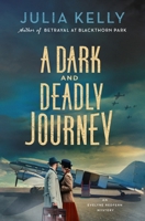 A Dark and Deadly Journey (Evelyne Redfern, 3) 1250865549 Book Cover