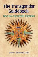 The Transgender Guidebook: Keys to a Successful Transition 1461006201 Book Cover