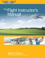 The Flight Instructor's Manual: eBundle (The Flight Manuals Series) 0813806348 Book Cover