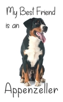 My best Friend is an Appenzeller: 8 x 5 Blank lined Journal Notebook 120 College Ruled Pages 1710286830 Book Cover