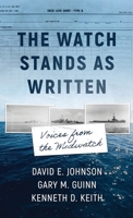 The Watch Stands as Written: Voices from the Midwatch 1970361360 Book Cover