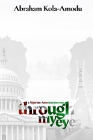Through My Eyes: A Nigerian American Journey B0BSWQV74C Book Cover