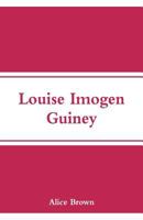 Louise Imogen Guiney 9353292212 Book Cover