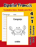 Espa�ol Franc�s Vocabulario Basico Animales para Ni�os: Vocabulario en espanol frances de preescolar k�nder primer Segundo Tercero grado 1073802566 Book Cover