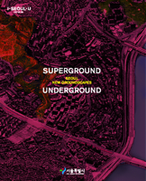 Superground / Underground: Seoul New Groundscapes B0863TPYL6 Book Cover