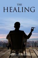 The Healing 0984080414 Book Cover