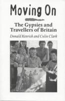 Moving On: The Gypsies and Travellers of Britain 0900458992 Book Cover