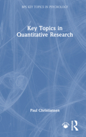 Key Topics in Quantitative Research (BPS Key Topics Series) 103261238X Book Cover