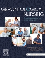 Gerontological Nursing: A Holistic Approach to the Care of Older People 0729543676 Book Cover