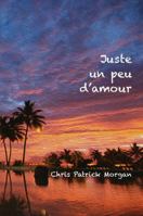 Juste un peu d'amour 0692290540 Book Cover