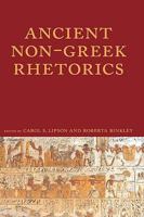 Ancient Non-Greek Rhetorics 1602350949 Book Cover