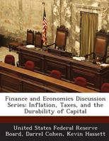 Finance and Economics Discussion Series: Inflation, Taxes, and the Durability of Capital 1288721714 Book Cover