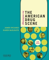 The American Drug Scene: An Anthology 0199739293 Book Cover