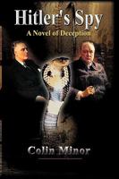 Hitler's Spy: A Novel of Deception 1440115788 Book Cover