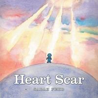 Heart Scar 1512704970 Book Cover