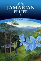 Jamaican Fi Life 1794321756 Book Cover