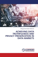 Achieving Data Truthfulness and Privacy Preservation in Data Markets 6205501597 Book Cover