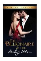 The Billionaire & The Babysitter 1533447659 Book Cover