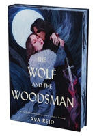 The Wolf and the Woodsman Deluxe Collector's Edition: A Novel 006343962X Book Cover