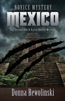 Novice Mystery - Mexico: The Second Dan and Karen Novice Mystery 1645382028 Book Cover