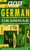 BBC German Grammar 0563399449 Book Cover