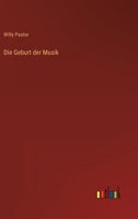 Die Geburt der Musik 3368279009 Book Cover