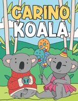Carino Koala: Libro da Colorare per Bambini 3-9 Anni - Koala Divertenti e Adorabili B08GVD78DB Book Cover