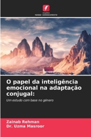 O papel da inteligência emocional na adaptação conjugal (Portuguese Edition) 6630279956 Book Cover