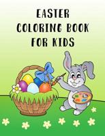 Easter Coloring Book for Kids : Fun Filled Easter Coloring Book 1797427784 Book Cover