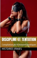 Discipline et Tentation (Bdsm) (French Edition) B0F6VPJ1JN Book Cover