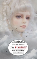 The Fairies are weeping 197344917X Book Cover