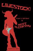 Livestock! : A Rock 'n' Roll Novel 0989255301 Book Cover