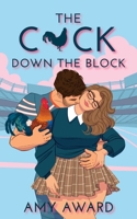 The C*ck Down the Block (The Cocky Kingmans) B0CJSTRYX1 Book Cover