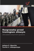 Rozgrzewka przed treningiem silowym: Ostre dzialanie róznych form ogrzewania (Polish Edition) 6207481704 Book Cover
