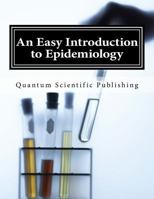 An Easy Introduction to Epidemiology 1729792588 Book Cover