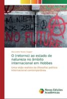 O (retorno) ao estado de natureza no âmbito internacional em Hobbes 6139734207 Book Cover