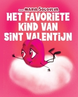 Het Favoriete Kind Van Sint Valentijn B09Y5QFH4R Book Cover