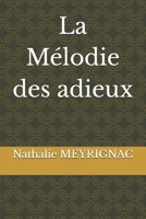 La Mélodie des adieux (French Edition) B0DWFYVHJ2 Book Cover