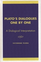 Plato's Dialogues One by One: A Structural Interpretation 0761809937 Book Cover