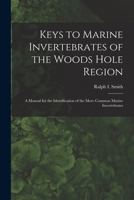 Keys to Marine Invertebrates of the Woods Hole Region 1017472203 Book Cover