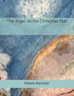 The Angel on the Christmas Star B0CR1J2X2X Book Cover