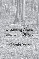 Dreaming Alone and with Others 1952593379 Book Cover