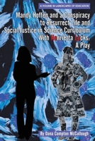 Mandy Hoffen and a Conspiracylum to Resurrect Life and Social Justice in Science Curricuwith Henrietta Lacks 1648024890 Book Cover