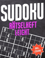 Sudoku Rätselheft Leicht: Sudoku Block mit 600 Rätseln - Schwierigkeitsstufe Einfach - Sudokublock mit Lösung Anleitung, Tipps und Tricks - Rätselheft ... Senioren - Sudoku Geschenk B08NYR7B24 Book Cover