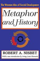 Metaphor and History: The Western Idea of Social Development 1412808782 Book Cover