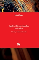 Applied Linear Algebra in Action 9535124196 Book Cover