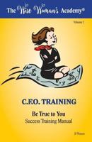 Be True to You ? Success Training Manual 1537610414 Book Cover