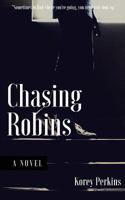 Chasing Robins 137078631X Book Cover