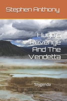 Hugo's Revenge And The Vendetta: Szygenda B09NRJZ3QW Book Cover