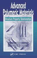 Advanced Polymeric Materials: Structure Property Relationships 1587160471 Book Cover